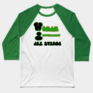 WE Are Strong Baseball T-Shirt